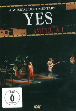 Yes - And You & I - A Musical Documentary