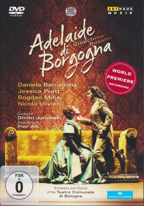 Orchestra of the Teatro Comunale di Bologna, Dmitri Jurowski & Daniela Barcellona - Rossini - Adelainde di Borgogna (Arthaus Musik, Unitel Classica)