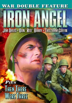 Iron Angel / Then There Were Three - War Double Feature (b/w)