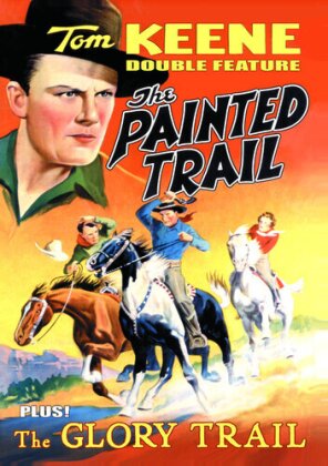 Tom Keene Double Feature - The Painted Trail (1938) / The Glory Trail (1936)