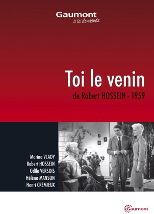 Toi le venin (1958) (Collection Gaumont à la demande, s/w)