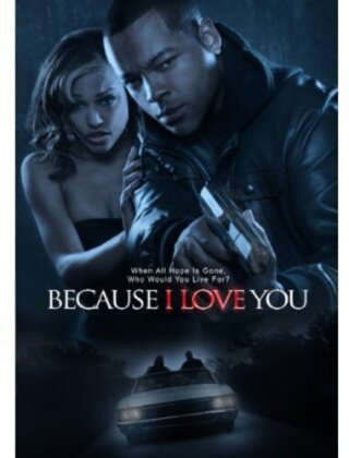 Because I Love You (2012)
