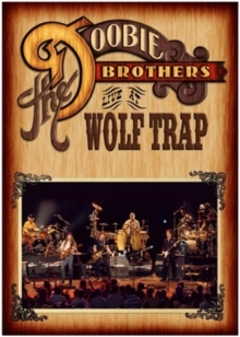 The Doobie Brothers - Live at wolf Trap (Eagle Vision)