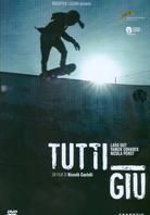 Tutti Giù (2012)