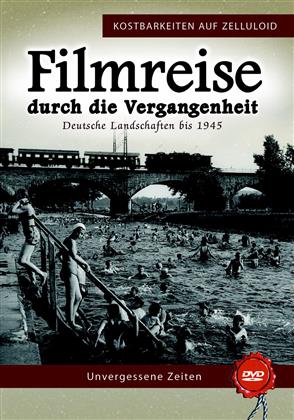 Filmreise durch die Vergangenheit - Deutsche Landschaften bis 1945