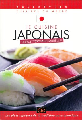 Je cuisine japonais - 14 recettes traditionnelles (Collection Cuisines Du Monde)