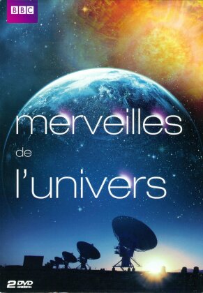 Merveilles de l'univers (2011) (BBC, 2 DVDs)