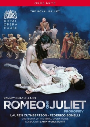 Royal Ballet, Orchestra of the Royal Opera House & Barry Wordsworth - Prokofiev - Romeo & Juliet (Opus Arte)
