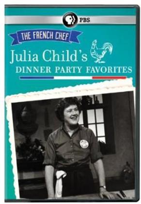 The French Chef - Julia Child's Dinner Party Favorites