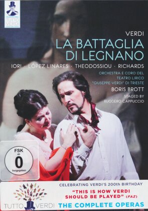 Teatro Lirico "Giuseppe Verdi" Di Trieste, Boris Brott & Enrico Giuseppe Iori - Verdi - La Battaglia di Legnano (Tutto Verdi, Unitel Classica, C Major)