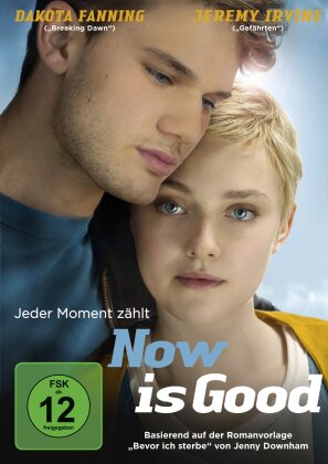 Now is Good - Jeder Moment zählt (2012)