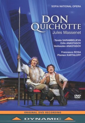 Sofia National Opera Orchestra, Francesco Rosa & Tsveta Sarambelieva - Massenet - Don Quichotte (Dynamic)