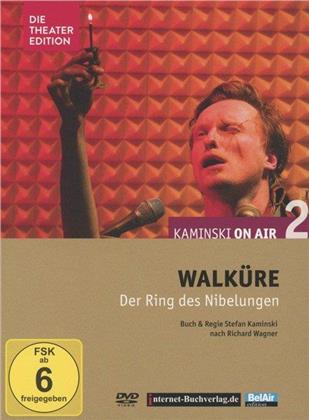 Stefan Kaminski - Kaminski on air 2: Wagner - Walküre (Die Theater Edition)