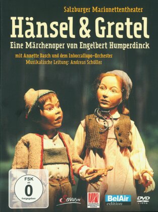 Salzburger Marionettentheater - Hänsel und Gretel (Bel Air Classiques)
