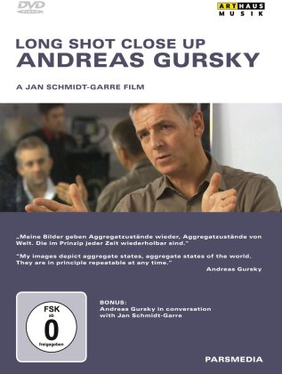 Andreas Gursky - Long Shot Close Up (Arthaus Musik)