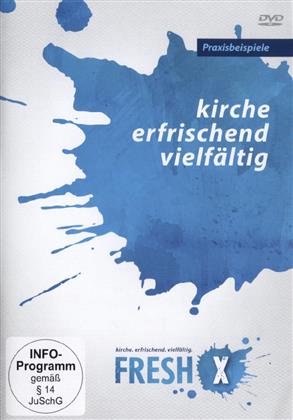 Fresh X - Kirche erfrischend vielfältig