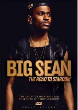 Big Sean - The Road to Stardom