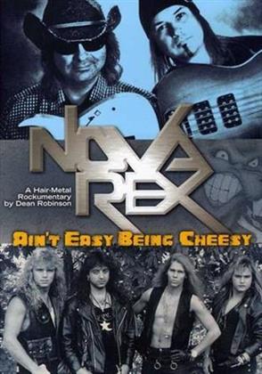 Nova Rex - Ain't easy being cheesy