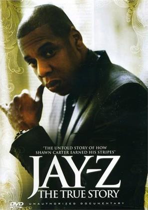 Jay-Z - The true Story (unauthorized)