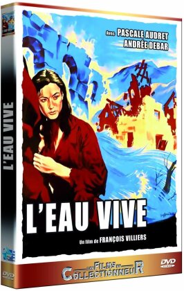 L'eau vive (1958) (Les Films du Collectionneur)
