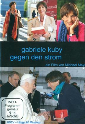 Gabriele Kuby - Gegen den Strom