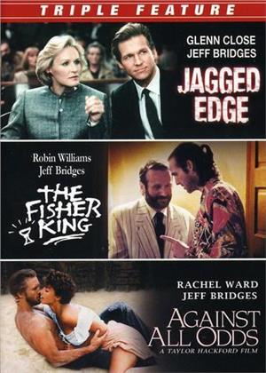 Jagged Edge / Against All Odds / Fisher King - Jeff Bridges Triple Feature