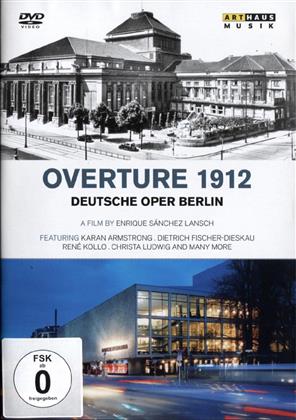 Deutsche Oper Berlin - Overture 1912