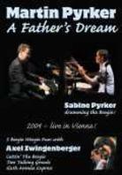 Pyrker Martin & Sabine - A fathers dream