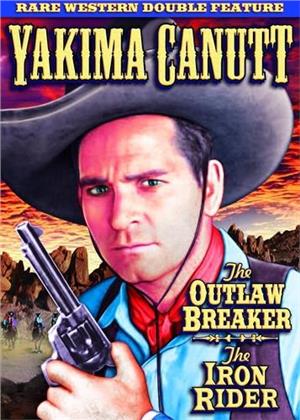Yakima Canutt Double Feature - The Outlaw Breaker / The Iron Rider (s/w)