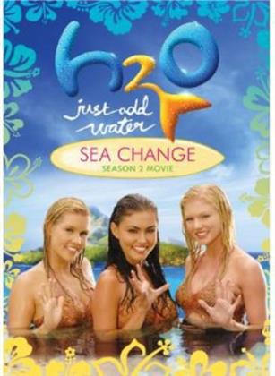 H2O - Just Add Water - Sea Change