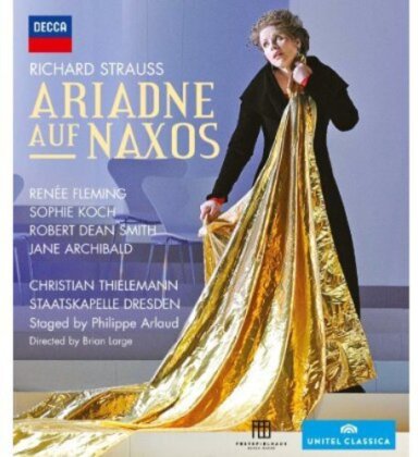 Sächsische Staatskapelle Dresden, Christian Thielemann & Renée Fleming - Strauss - Ariadne auf Naxos (Decca, Unitel Classica)