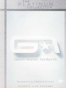 Groove Armada - Best of - Live at Brixton Academy (Platinum Edition)