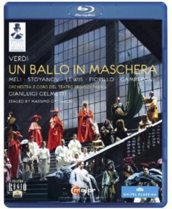 Orchestra Teatro Regio di Parma, Gianluigi Gelmetti & Francesco Meli - Verdi - Un ballo di maschera (Tutto Verdi, Unitel Classica, C Major)