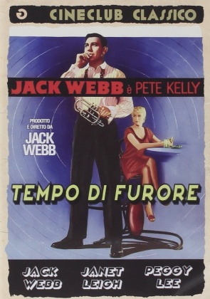 Tempo di furore - Pete Kelly's Blues (Cineclub Classico) (1955)