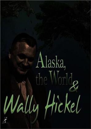 Alaska the World & Wally Hickel