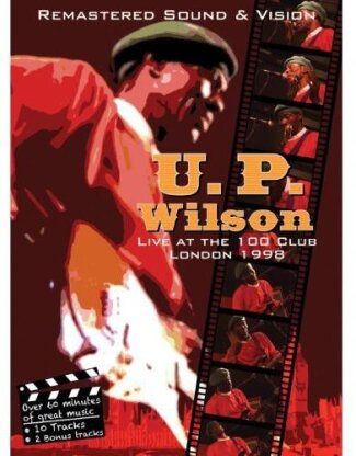 Wilson U.P. - Live At The 100 Club London 1998
