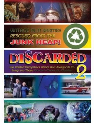 Discarded: Vintage Film Rarities rescued from the Junk Heap! - Vol. 2