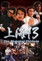 The Shanghai Thirteen - Shang Hai tan: Shi san tai bao