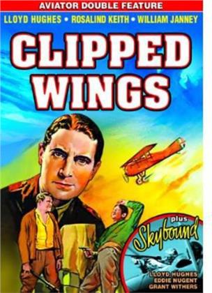 Clipped Wings (1937) / Sky Bound (1935) - Aviator Double Feature (s/w)
