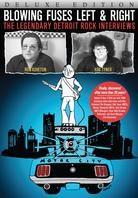 Blowing Fuses Left & Right - The Legendary Detroit Rock Interviews (Deluxe Edition, 2 DVDs)