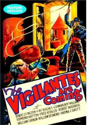 The Vigilantes are coming - (Feature Version, b&w)