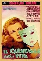 Il carnevale della vita - Flesh and Fantasy (Cineclub Mistery) (1943)