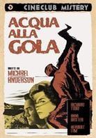 Acqua alla gola (1958) (Cineclub Mistery, b/w)