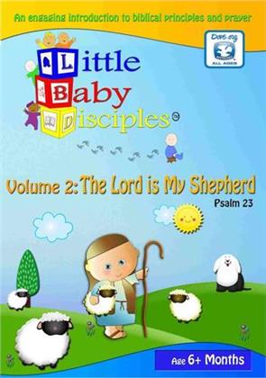 Little Baby Disciples - Vol. 2: The Lord is my Shepherd - Psalm 23