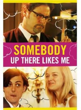 Somebody up there likes Me (2012)