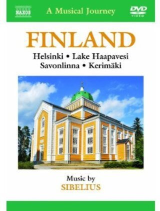 A Musical Journey - Finland - Helsinki, Lake Haapavesi, Savonlinna & Kerimäki (Naxos)