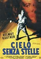 Cielo senza stelle (1955) (Limited Edition)