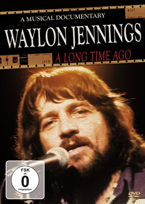 Waylon Jennings - A Long Time Ago - A Musical Documentary (Inofficial)