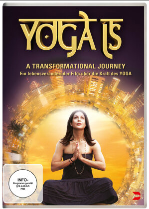 Yoga Is - A Transformational Journey (2012)