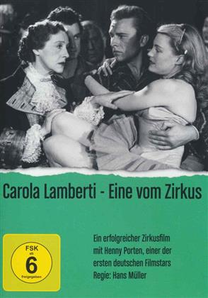 Carola Lamberti - Eine vom Zirkus (1954) (b/w)